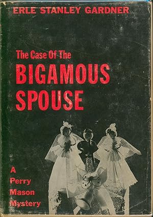 The Case of the Bigamous Spouse