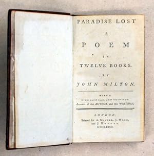 Paradise Lost - A Poem in Twelve Books. With a biographical ads critical account of the Author an...