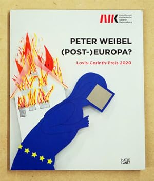 Bild des Verkufers fr Peter Weibel : (Post-)Europa. Lovis-Corinth-Preis 2020. zum Verkauf von antiquariat peter petrej - Bibliopolium AG