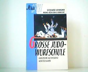 Bild des Verkufers fr Groe Judo-Wurfschule - Klassische und moderne Wurftechniken. zum Verkauf von Antiquariat Kirchheim