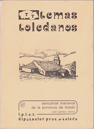 Imagen del vendedor de TEMAS TOLEDANOS. SANTUARIOS MARIANOS DE LA PROVINCIA DE TOLEDO. a la venta por Librera Javier Fernndez