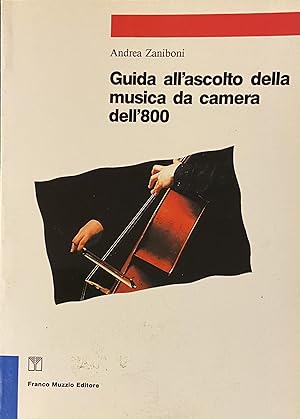 Seller image for Guida all'ascolto della musica da camera dell'800 for sale by Messinissa libri