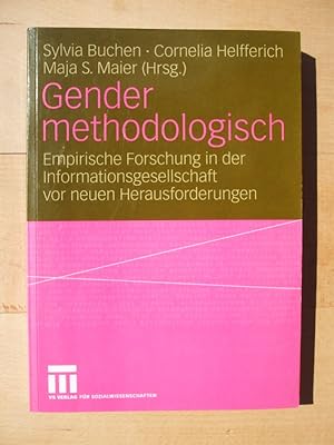 Seller image for Gender methodologisch : empirische Forschung in der Informationsgesellschaft vor neuen Herausforderungen for sale by Versandantiquariat Manuel Weiner
