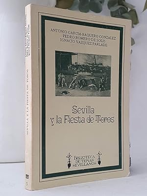 Bild des Verkufers fr Sevilla y la Fiesta de los Toros. zum Verkauf von Librera Miau