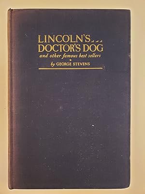 Bild des Verkufers fr Lincoln's Doctor's Dog and Other Famous Best Sellers zum Verkauf von WellRead Books A.B.A.A.