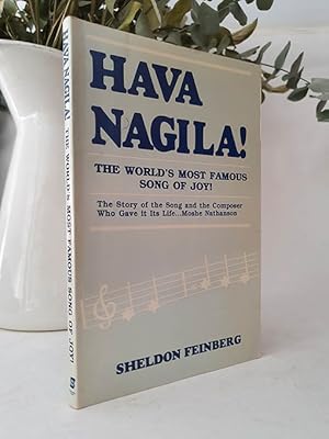 Hava Nagila! The world s most famous song of joy. The story of the song and the composer who gave...