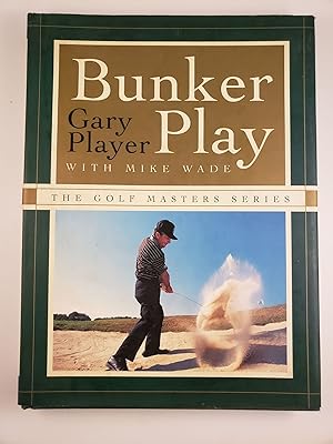 Bild des Verkufers fr Bunker Play (the Golf Masters Series) zum Verkauf von WellRead Books A.B.A.A.