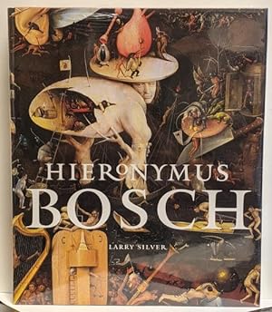 Hieronymus Bosch by Larry Silver (NEW)