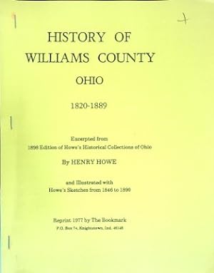 Bild des Verkufers fr History of Williams County, Ohio 1820-1889 zum Verkauf von Wonder Book