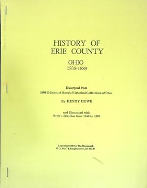 Bild des Verkufers fr History of Erie County, Ohio 1838-1889 zum Verkauf von Wonder Book