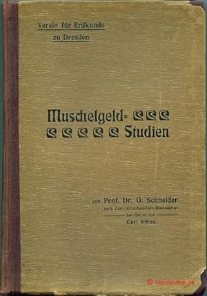 Bild des Verkufers fr Muschelgeld-Studien. Nach dem hinterlassenen Manuskript bearbeitet von Carl Ribbe. Herausgegeben vom Verein fr Erdkunde zu Dresden. zum Verkauf von Antiquariat Hohmann