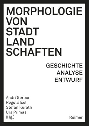 Bild des Verkufers fr Morphologie Von Stadtlandschaften : Geschichte, Analyse, Entwurf -Language: german zum Verkauf von GreatBookPrices