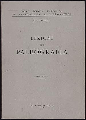 Immagine del venditore per Lezioni di Paleografia. Terza Edizione venduto da Graphem. Kunst- und Buchantiquariat