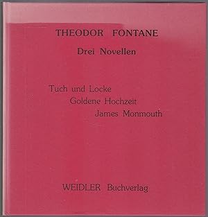 Bild des Verkufers fr Drei Novellen. Tuch und Locke / Goldene Hochzeit T James Monmouth. Exemplar Nr. 14 zum Verkauf von Graphem. Kunst- und Buchantiquariat