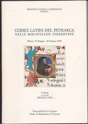 Codici latini del Petrarca nelle biblioteche fiorentine. Mostra 19 maggio - 30 giugno 1991