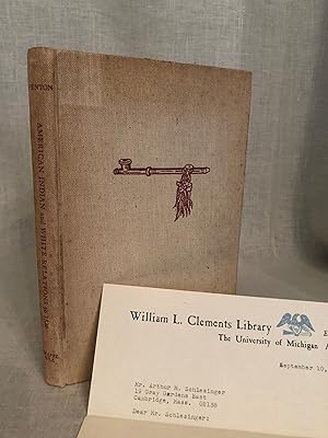 Seller image for American Indian and White Relations to 1830 (From The Needs and Opportunities for Study Series) ** Arthur M. Schlesinger's copy** for sale by Dark and Stormy Night Books