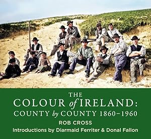 Seller image for Colour of Ireland : County by County 1860-1960 for sale by GreatBookPrices