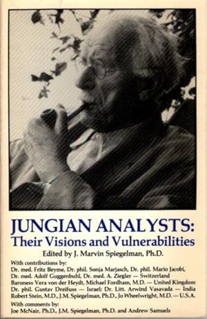 Bild des Verkufers fr JUNGIAN ANALYSTS: Their Visions and Vulnerabilities zum Verkauf von By The Way Books