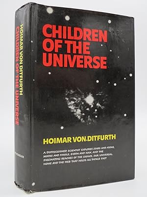 CHILDREN OF THE UNIVERSE The Tale of Our Existence