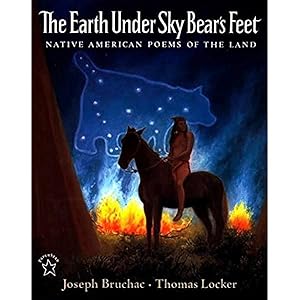 Imagen del vendedor de The Earth under Sky Bear's Feet: Native American Poems of the Land a la venta por Black's Fine Books & Manuscripts