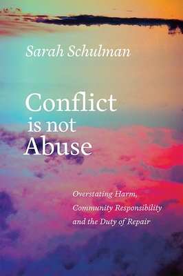 Seller image for Conflict Is Not Abuse: Overstating Harm, Community Responsibility, and the Duty of Repair (Paperback or Softback) for sale by BargainBookStores
