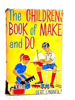 Seller image for The Children's Book of Make and Do for sale by World of Rare Books