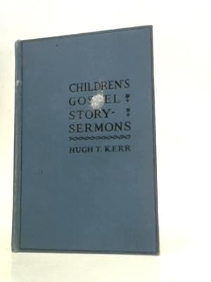 Imagen del vendedor de Children's Gospel Story - Sermons a la venta por World of Rare Books