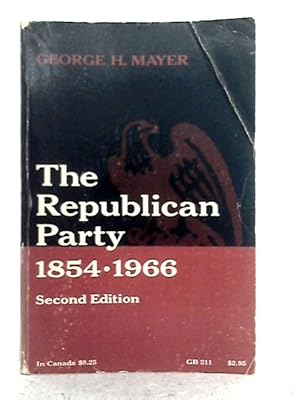 Bild des Verkufers fr The Republican Party 1854-1964, Second Edition zum Verkauf von World of Rare Books