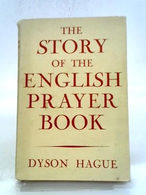 Image du vendeur pour The Story of the English Prayer Book mis en vente par World of Rare Books