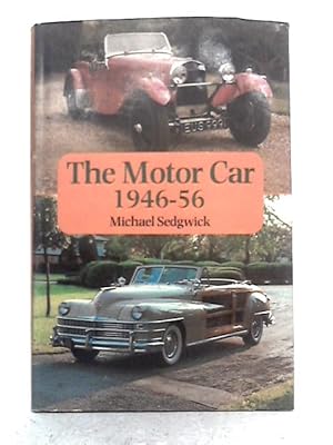 Bild des Verkufers fr The Motor Car 1946-56 zum Verkauf von World of Rare Books