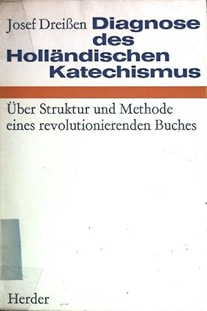 Bild des Verkufers fr Diagnose des Hollndischen Katechismus: ber Struktur und Methode eines Revolutionierenden Buches. zum Verkauf von books4less (Versandantiquariat Petra Gros GmbH & Co. KG)