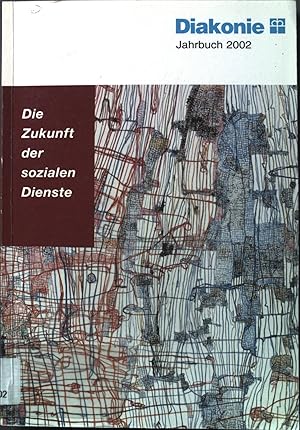 Seller image for Der soziale Standortfaktor: Diakonie Jahrbuch 2002; Die Zukunft der sozialen Dienste. for sale by books4less (Versandantiquariat Petra Gros GmbH & Co. KG)