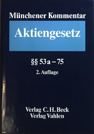 Bild des Verkufers fr Mnchener Kommentar zum Aktiengesetz: BAND 2:  53 a - 75. zum Verkauf von books4less (Versandantiquariat Petra Gros GmbH & Co. KG)