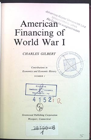 Bild des Verkufers fr American Financing of World War I. zum Verkauf von books4less (Versandantiquariat Petra Gros GmbH & Co. KG)