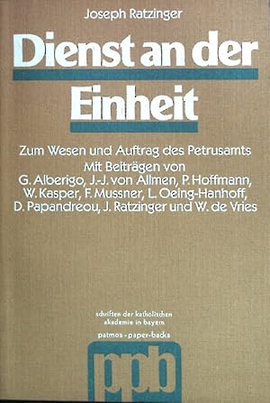 Seller image for Dienst an der Einheit : zum Wesen und Auftrag des Petrusamts. Schriften der Katholischen Akademie in Bayern ; Bd. 85; Patmos-Paperbacks for sale by books4less (Versandantiquariat Petra Gros GmbH & Co. KG)