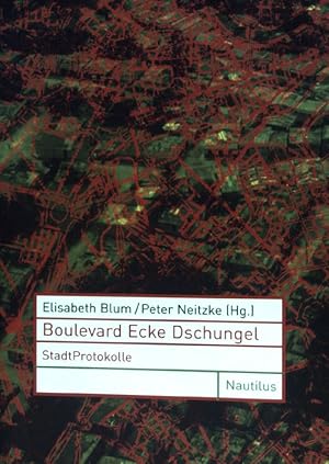 Imagen del vendedor de Boulevard Ecke Dschungel : StadtProtokolle. a la venta por books4less (Versandantiquariat Petra Gros GmbH & Co. KG)