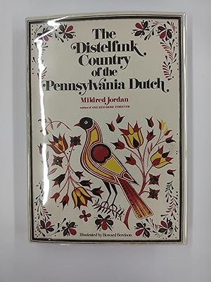 The Distelfink Country of the Pennsylvania Dutch