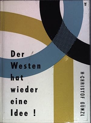 Immagine del venditore per Der Westen hat wieder eine Idee! venduto da books4less (Versandantiquariat Petra Gros GmbH & Co. KG)