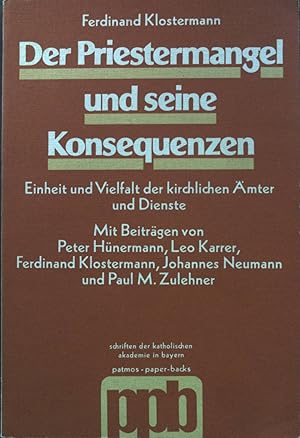 Image du vendeur pour Der Priestermangel und seine Konsequenzen : Einheit und Vielfalt der kirchlichen mter und Dienste. Schriften der Katholischen Akademie in Bayern ; Bd. 79 mis en vente par books4less (Versandantiquariat Petra Gros GmbH & Co. KG)