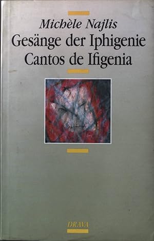 Imagen del vendedor de Gesnge der Iphigenie = Cantos de Ifigenia. a la venta por books4less (Versandantiquariat Petra Gros GmbH & Co. KG)