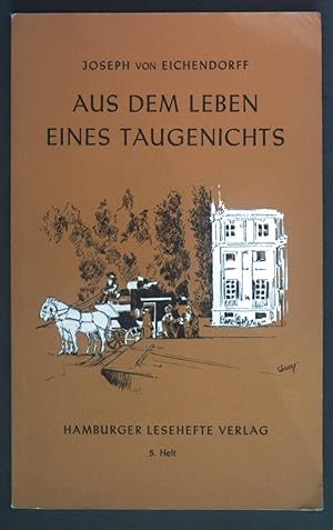 Image du vendeur pour Aus dem Leben eines Taugenichts. Hamburger Lesehefte ; 5. Heft mis en vente par books4less (Versandantiquariat Petra Gros GmbH & Co. KG)