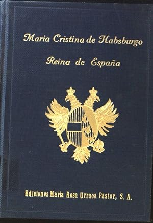 Bild des Verkufers fr Maria Cristina de Habsburgo, Reina de Espana; Coleccion Biografias y Memorias; zum Verkauf von books4less (Versandantiquariat Petra Gros GmbH & Co. KG)