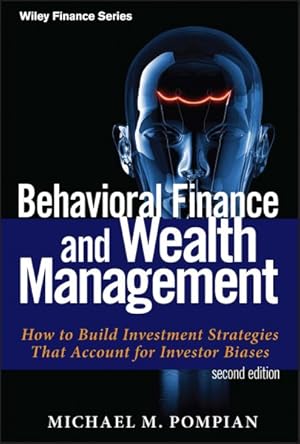 Imagen del vendedor de Behavioral Finance and Wealth Management : How to Build Investment Strategies That Account for Investor Biases a la venta por GreatBookPricesUK