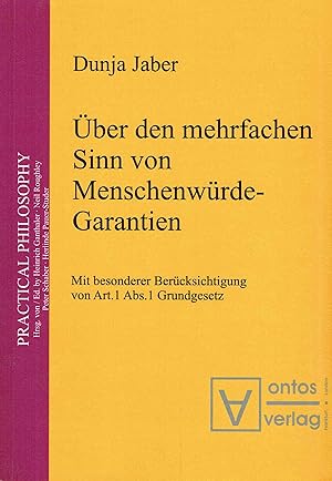 Immagine del venditore per ber den mehrfachen Sinn von Menschenwrde-Garantien: Mit besonderer Bercksichtigung von Artikel 1, Abs. 1 Grundgesetz. venduto da Antiquariat Bernhardt