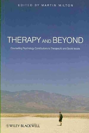 Seller image for Therapy and Beyond : Counselling Psychology Contributions to Therapeutic and Social Issues for sale by GreatBookPricesUK