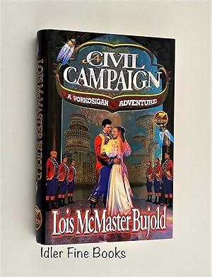 Seller image for A Civil Campaign: A Comedy of Biology and Manners, A Vorkosigan Adventure. for sale by Idler Fine Books