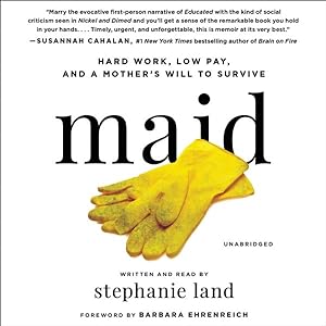 Immagine del venditore per Maid : Hard Work, Low Pay, and a Mother's Will to Survive venduto da GreatBookPricesUK