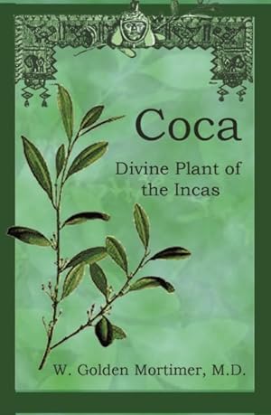 Seller image for Coca : Divine Plant of the Incas for sale by GreatBookPricesUK