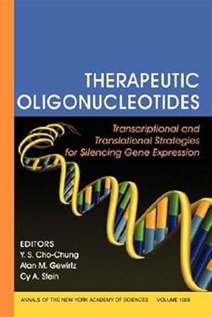 Immagine del venditore per Therapeutic Oligonucleotides : Therapeutic Oligonucleotides, Transcriptional and Translational Strategies for Silencing Gene Expression venduto da GreatBookPricesUK