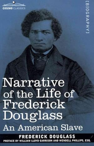 Imagen del vendedor de Narrative of the Life of Frederick Douglass : An American Slave a la venta por GreatBookPricesUK